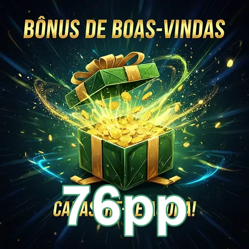 Imagem de boas-vindas do site 76pp, oferecendo bônus especiais para novos usuários.